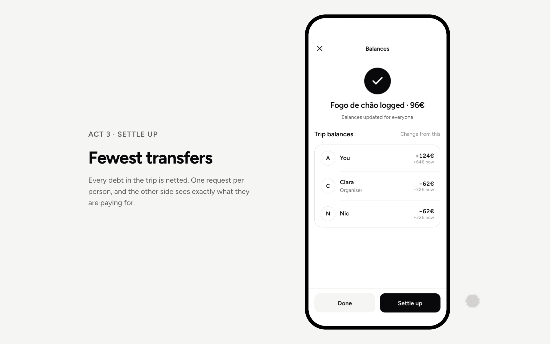 Screen recording: settle up shows two transfers, explains why only two, sends requests, then switches to the other phone where the payment is made
